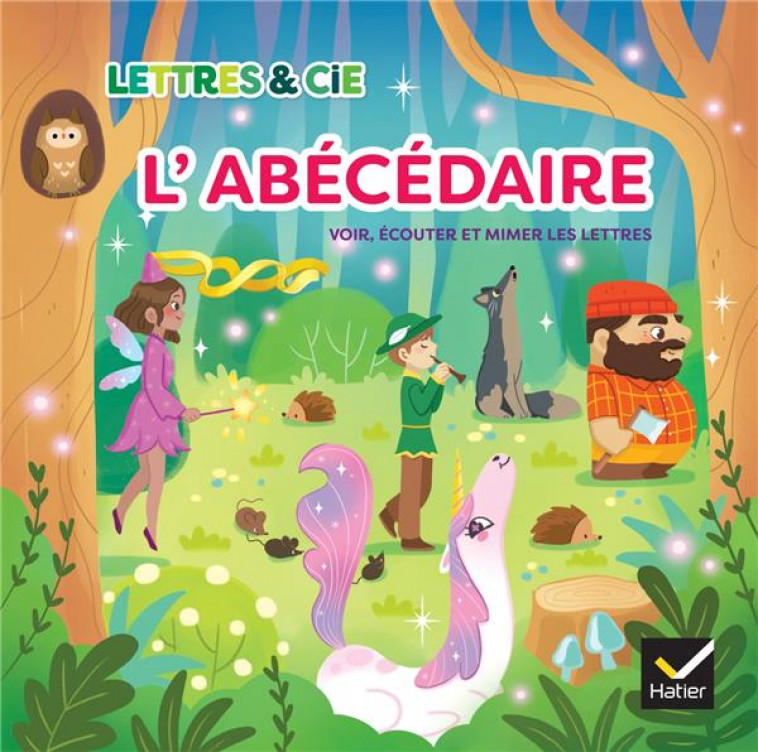 LETTRES ET CIE - FRANCAIS PS-MS-GS-CP - ED. 2024 - ABECEDAIRE - ALBUM - MATHIAS FLORENCE - HATIER SCOLAIRE