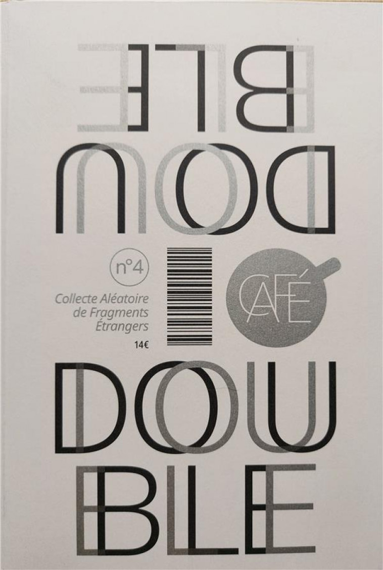 CAFE - COLLECTE ALEATOIRE DE FRAGMENTS ETRANGERS V4 - DOUBLE - ANONYME - BOOKS ON DEMAND