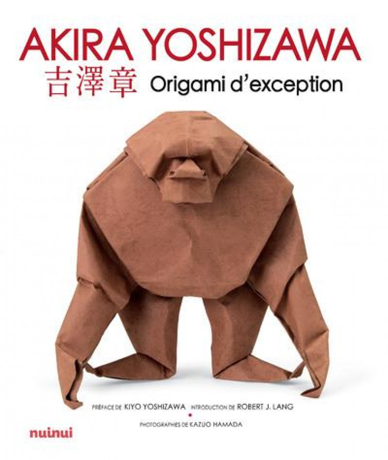 AKIRA YOSHIZAWA - ORIGAMI D-EXCEPTION - YOSHIZAWA AKIRA - NUINUI