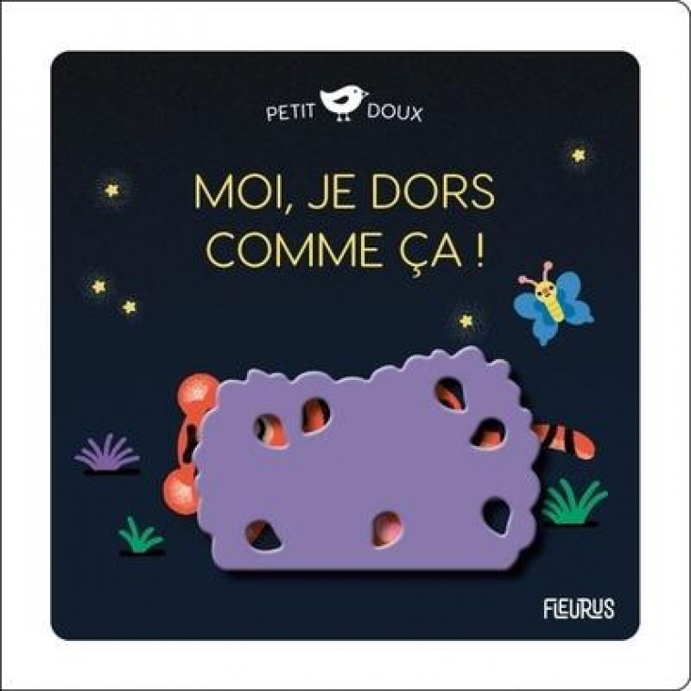 MOI, JE DORS COMME CA ! - PLAT/COCKLICO - FLEURUS