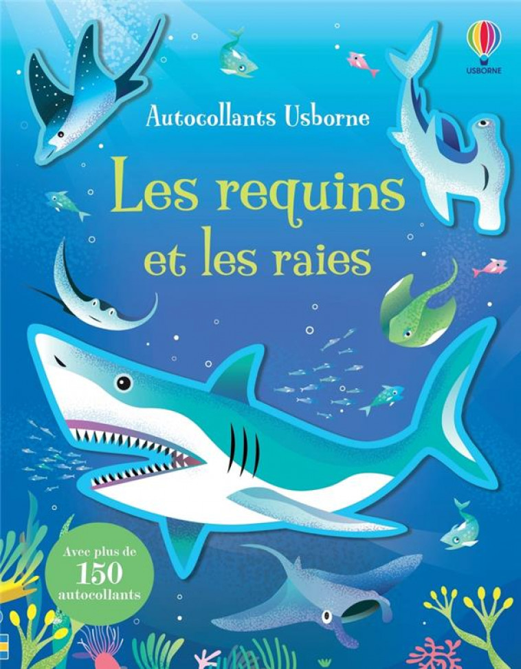 LES REQUINS ET LES RAIES - AUTOCOLLANTS USBORNE - DES 3 ANS - BINGHAM/NEWELL - NC