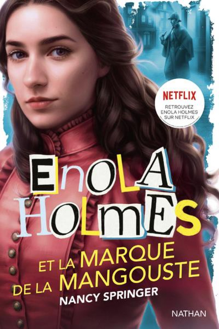 ENOLA HOLMES ET LA MARQUE DE LA MANGOUSTE - SPRINGER NANCY - CLE INTERNAT