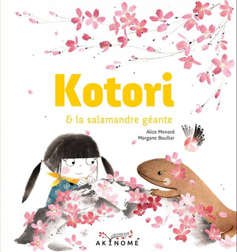 KOTORI ET LA SALAMANDRE GEANTE - BOULLIER/MONARD - AKINOME