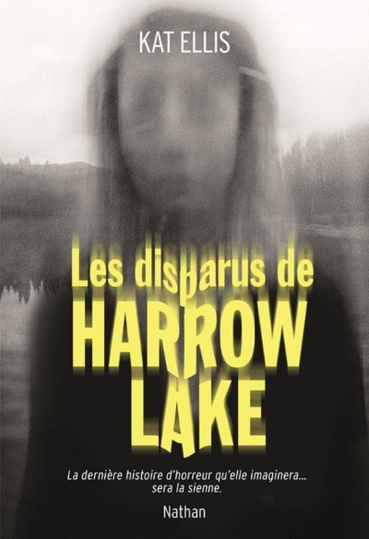 Les disparus de Harrow Lake - Kat Ellis, Julie Lopez - NATHAN