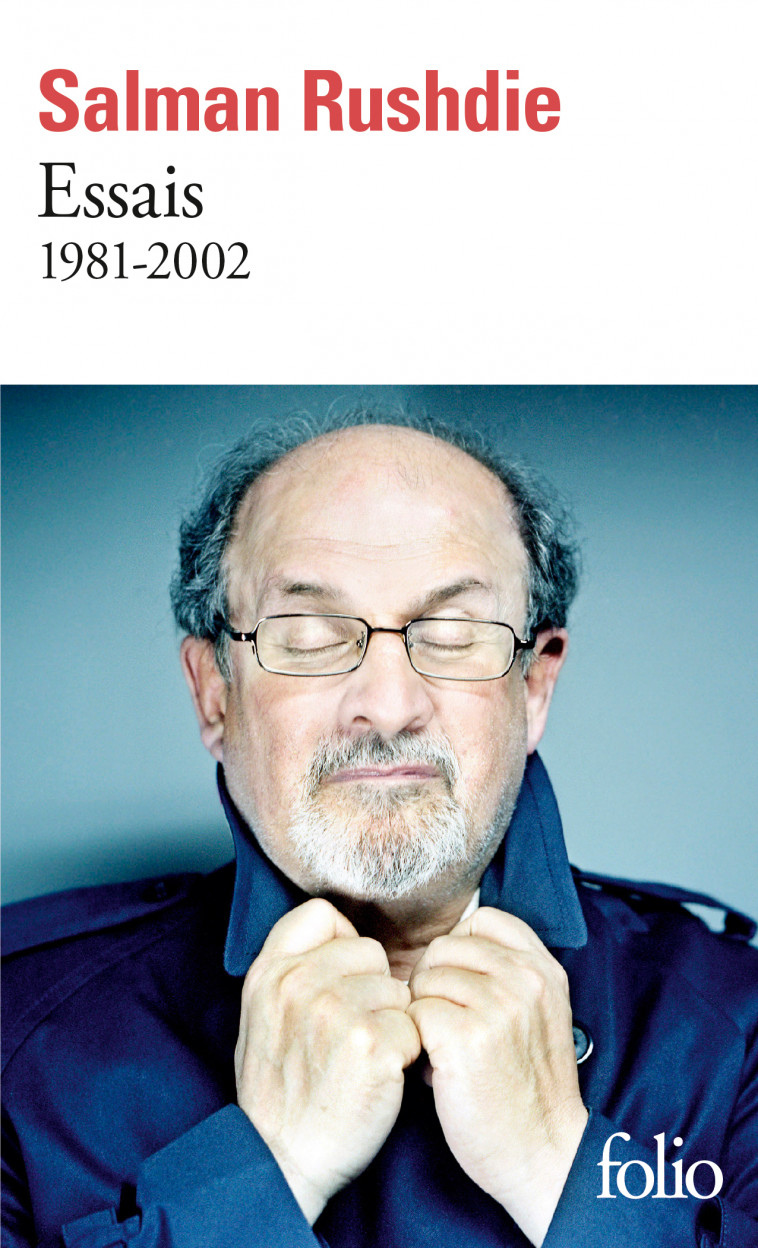 Essais -  SALMAN RUSHDIE, Salman Rushdie, Philippe Delamare, Aline Chatelin - FOLIO