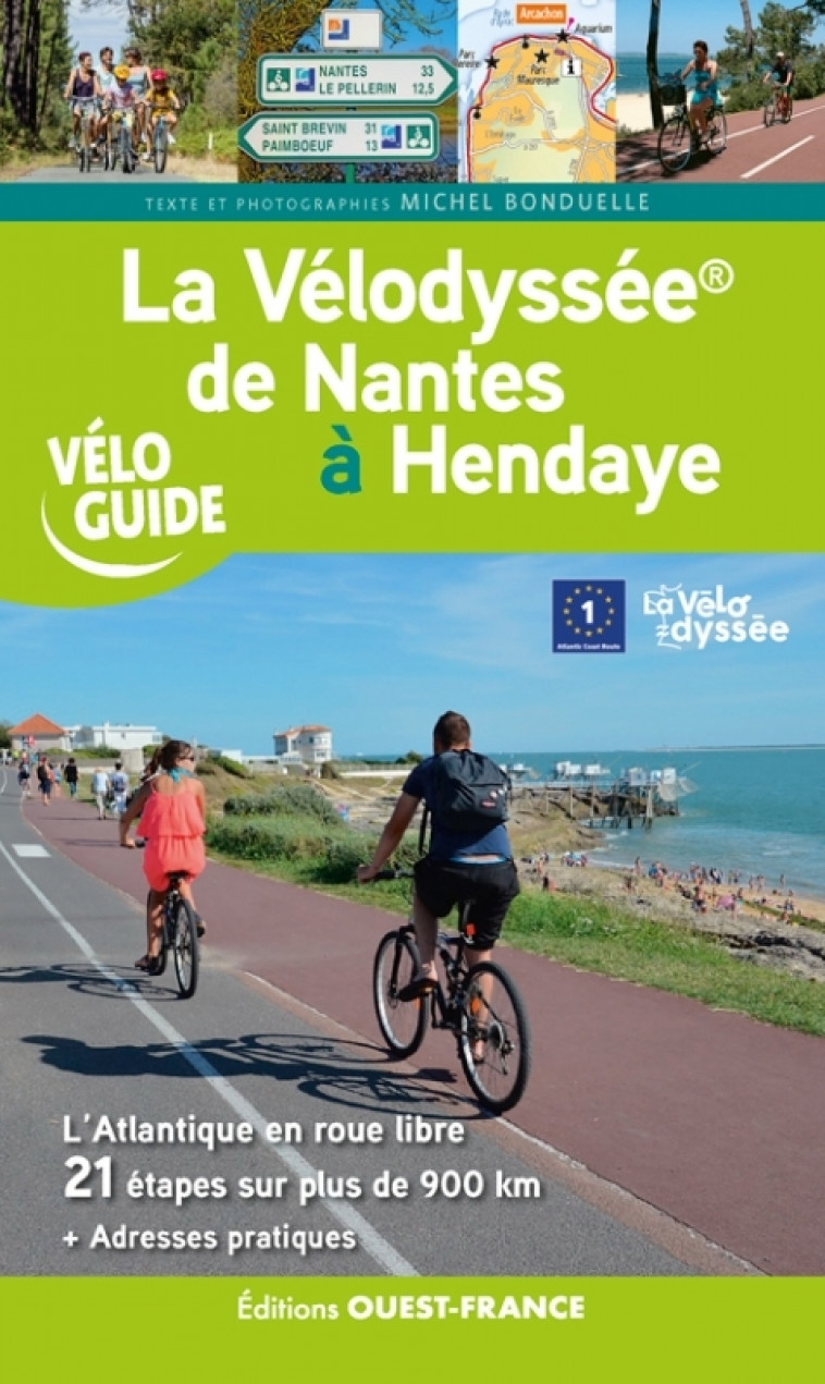 La Vélodyssée - De Nantes à Hendaye - Michel Bonduelle - OUEST FRANCE