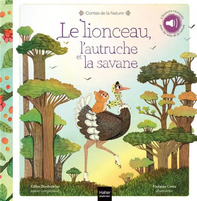 CONTES DE LA NATURE - LE LIONCEAU, L-AUTRUCHE ET LA SAVANE - DIEDERICHS/COSTA - HATIER SCOLAIRE