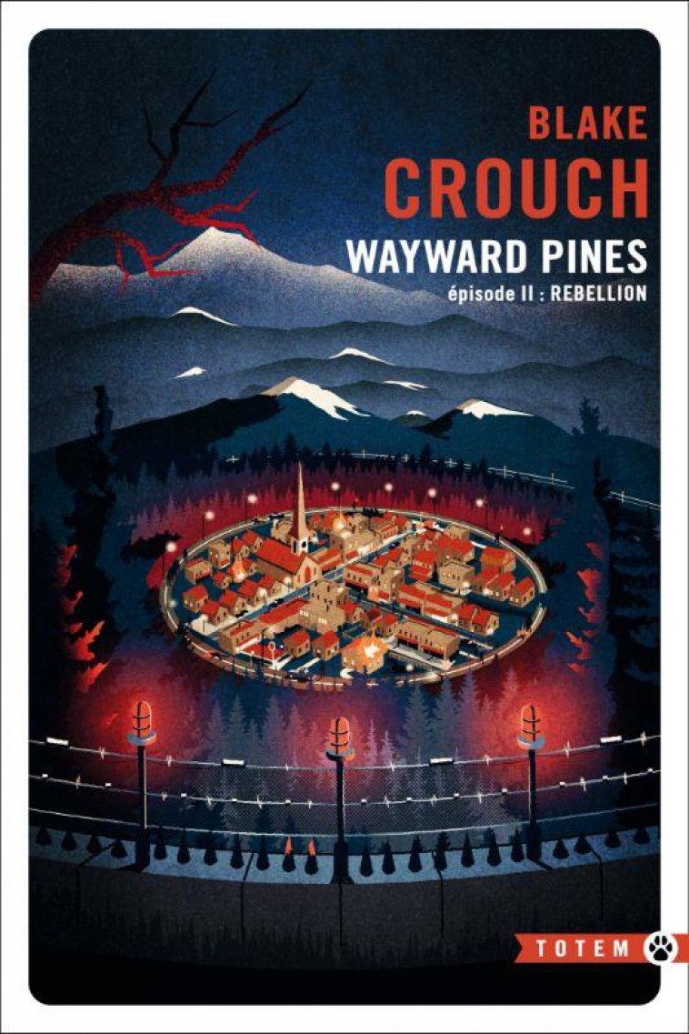 WAYWARD PINES - T02 - REBELLION - VOL02 - WAYWARD PINES - EPISODE 2 - CROUCH BLAKE - GALLMEISTER