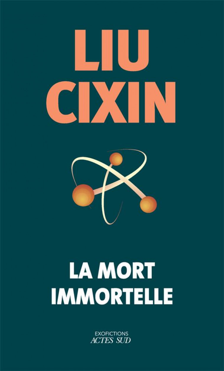 LA MORT IMMORTELLE (COLLECTOR) - LIU CIXIN - ACTES SUD