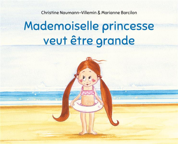 PRINCESSE COQUETTE - T07 - MADEMOISELLE PRINCESSE VEUT ETRE GRANDE - BARCILON - EDL