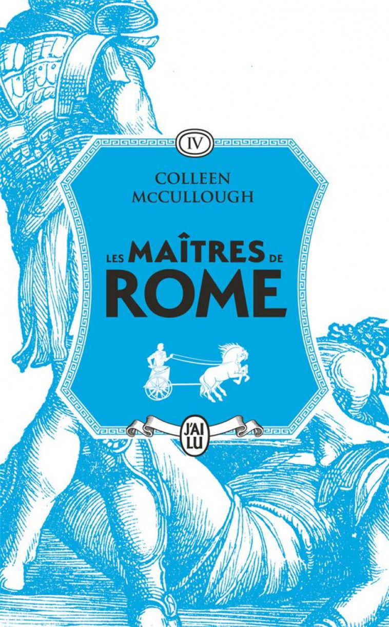 LES MAITRES DE ROME - VOL04 - LA COLERE DE SPARTACUS - MCCULLOUGH COLLEEN - J'AI LU