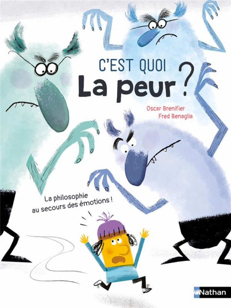 C-EST QUOI LA PEUR ? - BRENIFIER/BENAGLIA - CLE INTERNAT