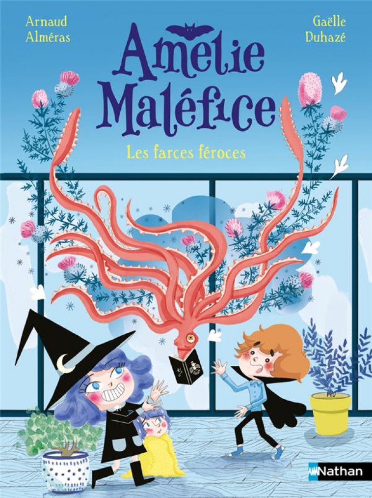 AMELIE MALEFICE - LES FARCES FEROCES - ALMERAS/DUHAZE - CLE INTERNAT