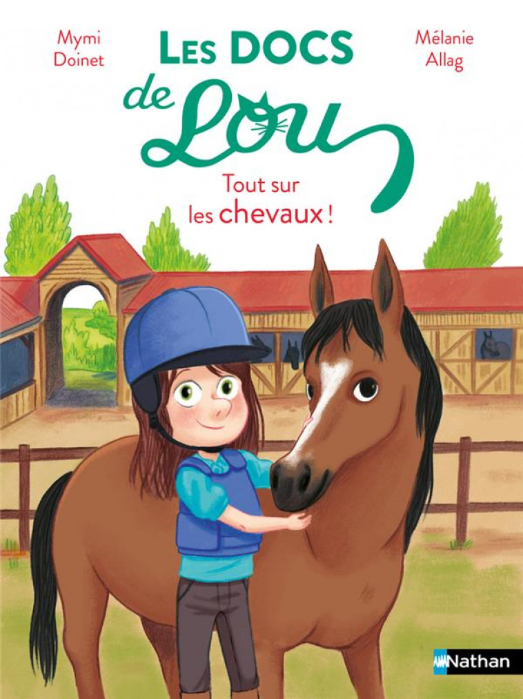 LES DOCS DE LOU - TOUT SUR LES CHEVAUX ! - DOINET/ALLAG - CLE INTERNAT