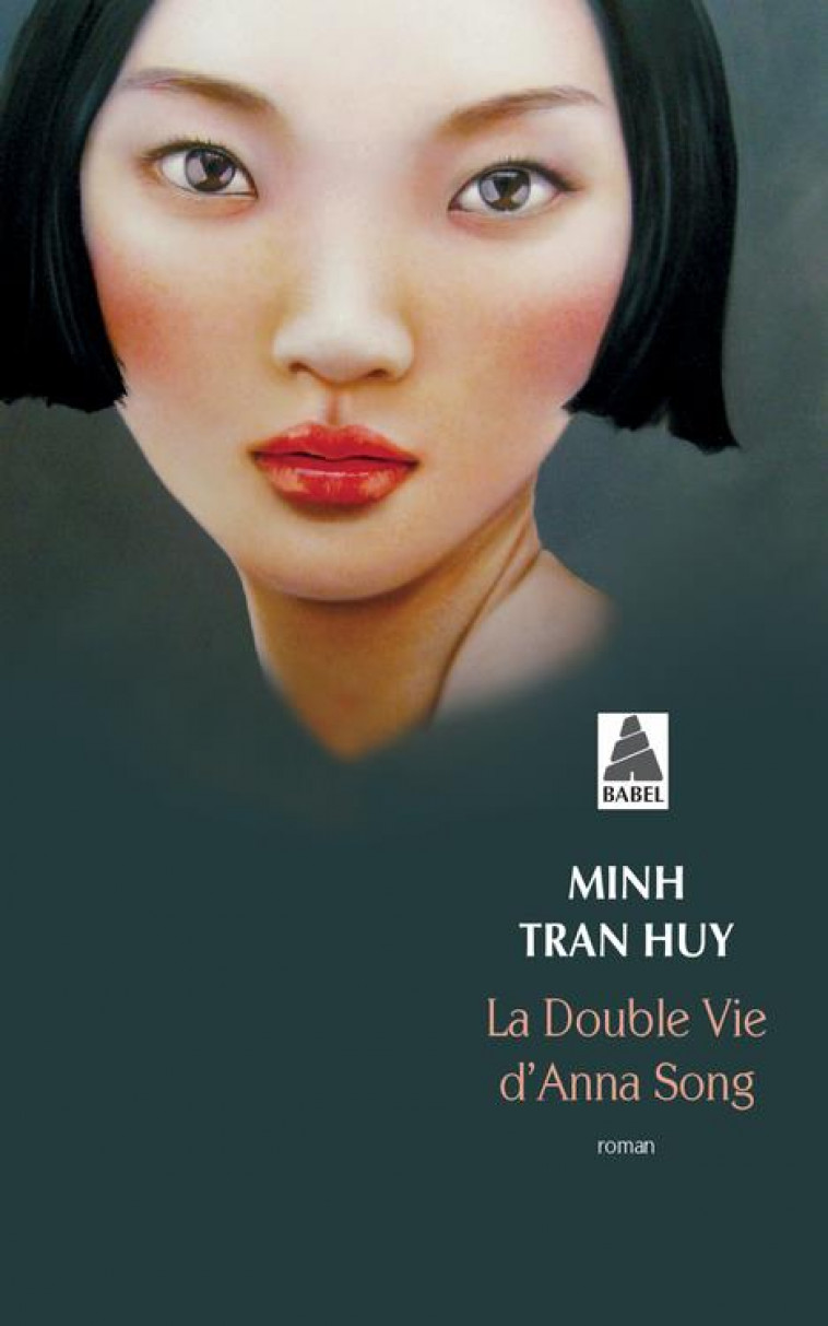 LA DOUBLE VIE D-ANNA SONG - TRAN HUY MINH - ACTES SUD