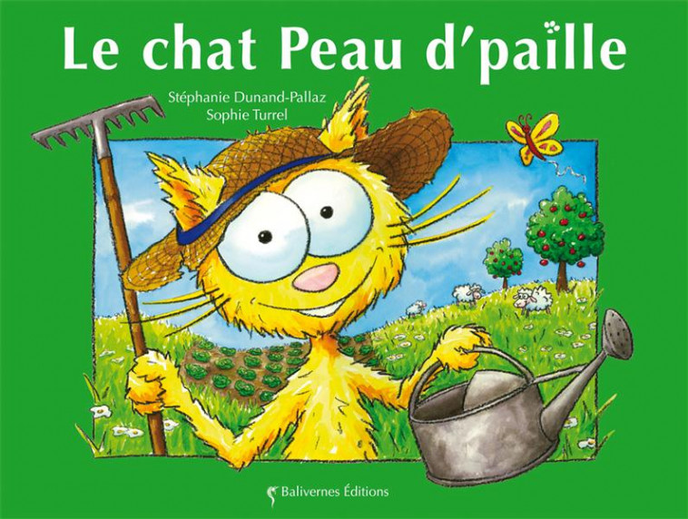 LE CHAT PEAU D-PAILLE - DUNAND-PALLAZ/TURREL - BALIVERNES