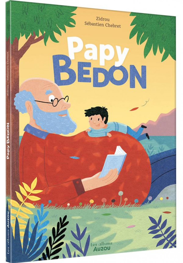 PAPY BEDON - ZIDROU/CHEBRET - PHILIPPE AUZOU