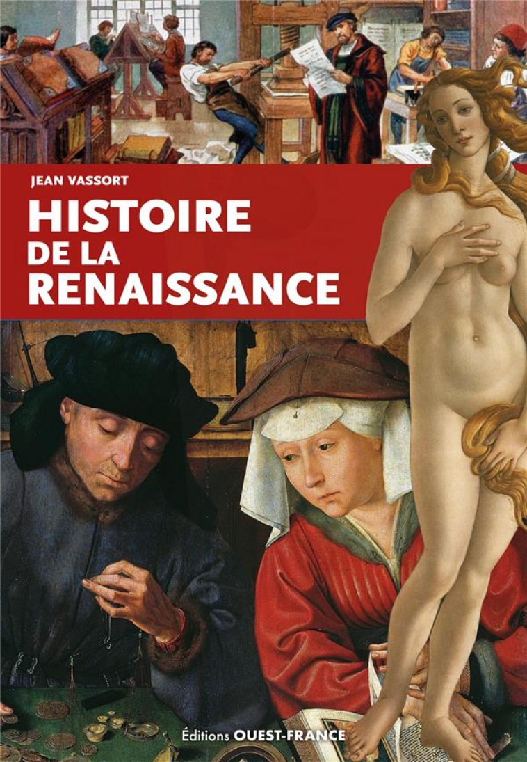 HISTOIRE DE LA RENAISSANCE - VASSORT JEAN - OUEST FRANCE