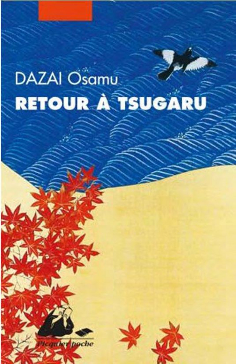 RETOUR A TSUGARU - DAZAI OSAMU - PICQUIER