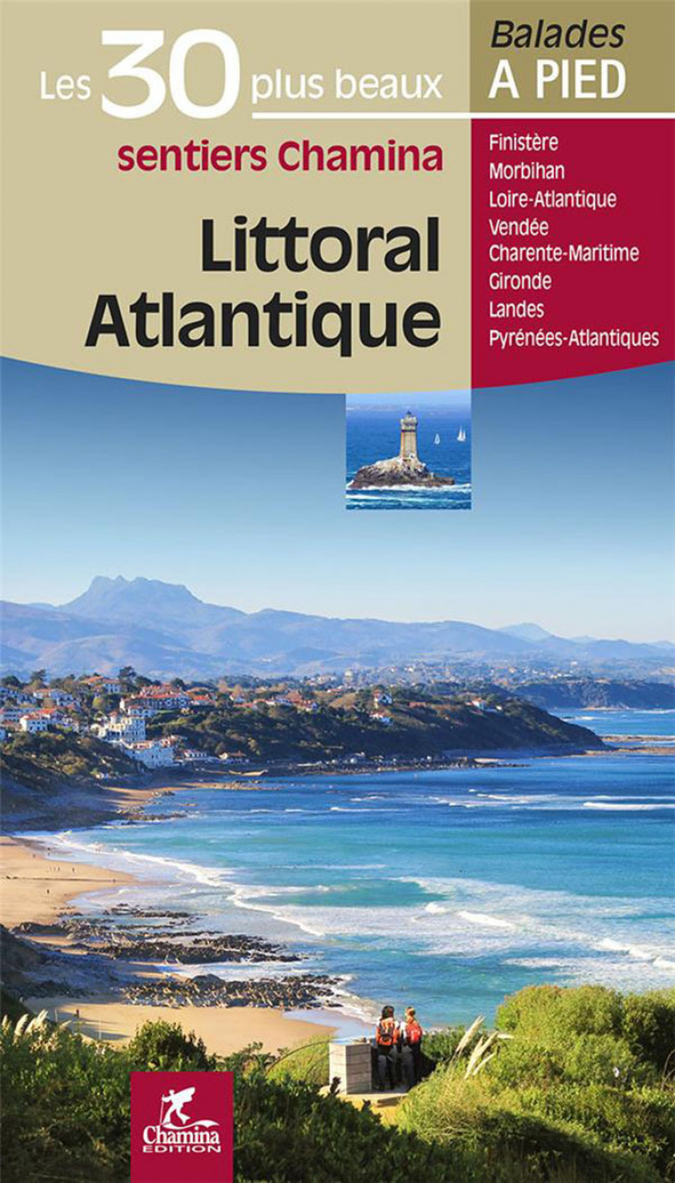 LITTORAL ATLANTIQUE LES 30 PLUS BEAUX SENTIERS - COLLECTIF - CHAMINA