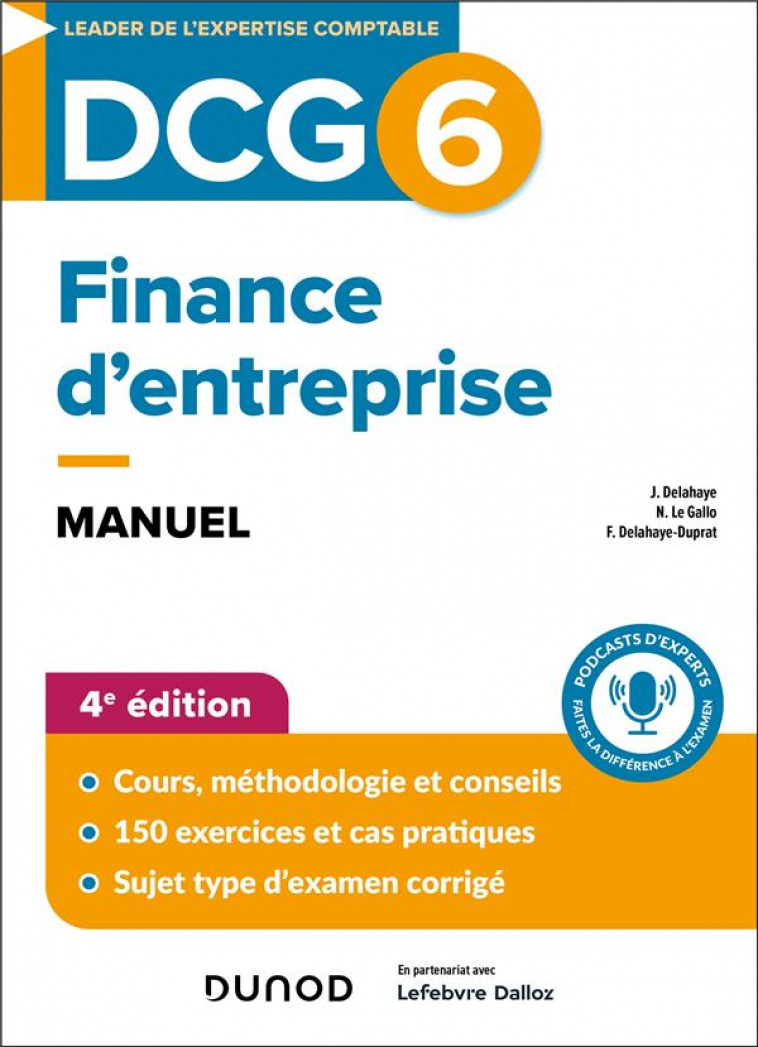 DCG 6 - FINANCE D-ENTREPRISE - DCG 6 - DCG 6 - FINANCE D-ENTREPRISE - MANUEL - 4E ED. - DELAHAYE-DUPRAT - DUNOD