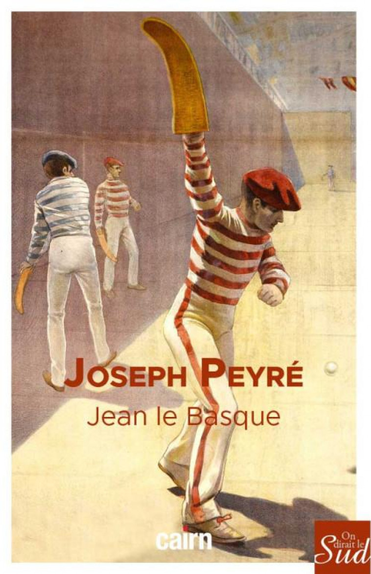 JEAN LE BASQUE - PEYRE JOSEPH - CAIRN