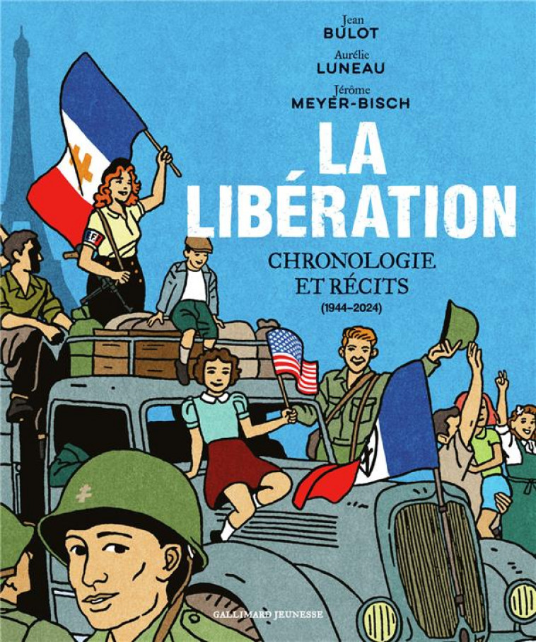 LA LIBERATION - CHRONOLOGIE ET RECITS - BULOT/LUNEAU - GALLIMARD