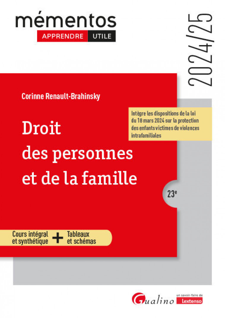 DROIT DES PERSONNES ET DE LA FAMILLE - COURS INTEGRAL ET SYNTHETIQUE - OUTILS PEDAGOGIQUESA JOUR DE - Corinne Renault-Brahinsky - GUALINO