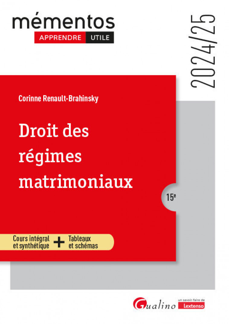 DROIT DES REGIMES MATRIMONIAUX - COURS INTEGRAL ET SYNTHETIQUE - OUTILS PEDAGOGIQUESAPPRENDRE PLUS F - Corinne Renault-Brahinsky - GUALINO