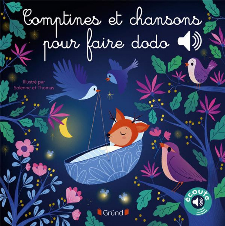 COMPTINES ET CHANSONS POUR FAIRE DODO - SOLENNE ET THOMAS - GRUND