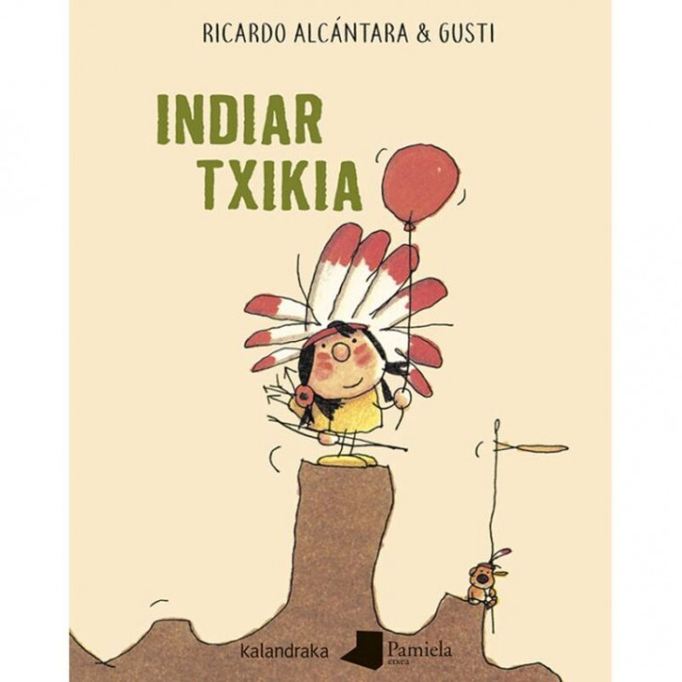 INDIAR TXIKIA -  ALCANTARA, RICARDO - PAMIELA K