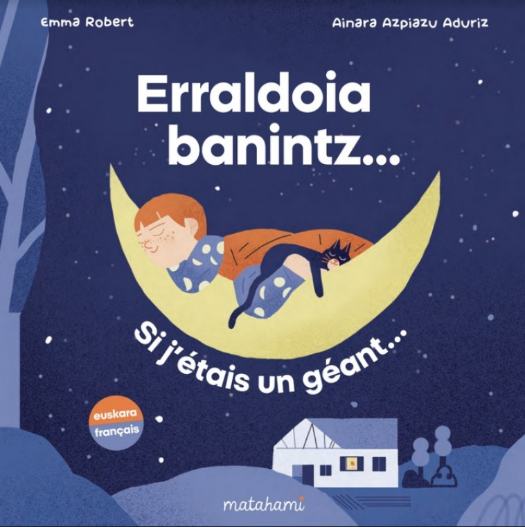 ERRALDOIA BANINTZ = SI J ETAIS UN GEANT -  AZPIAZU ADURIZ, AINA, Emma Robert - MATAHAMI