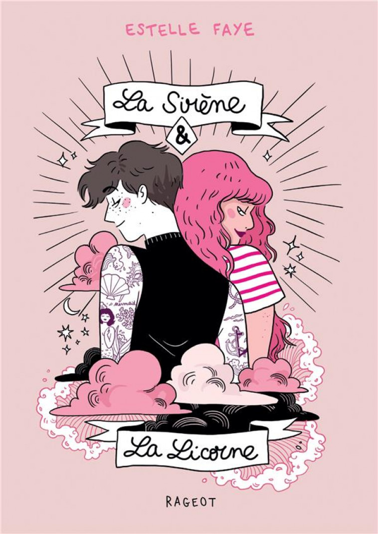 LA SIRENE ET LA LICORNE - FAYE/DIGLEE - RAGEOT