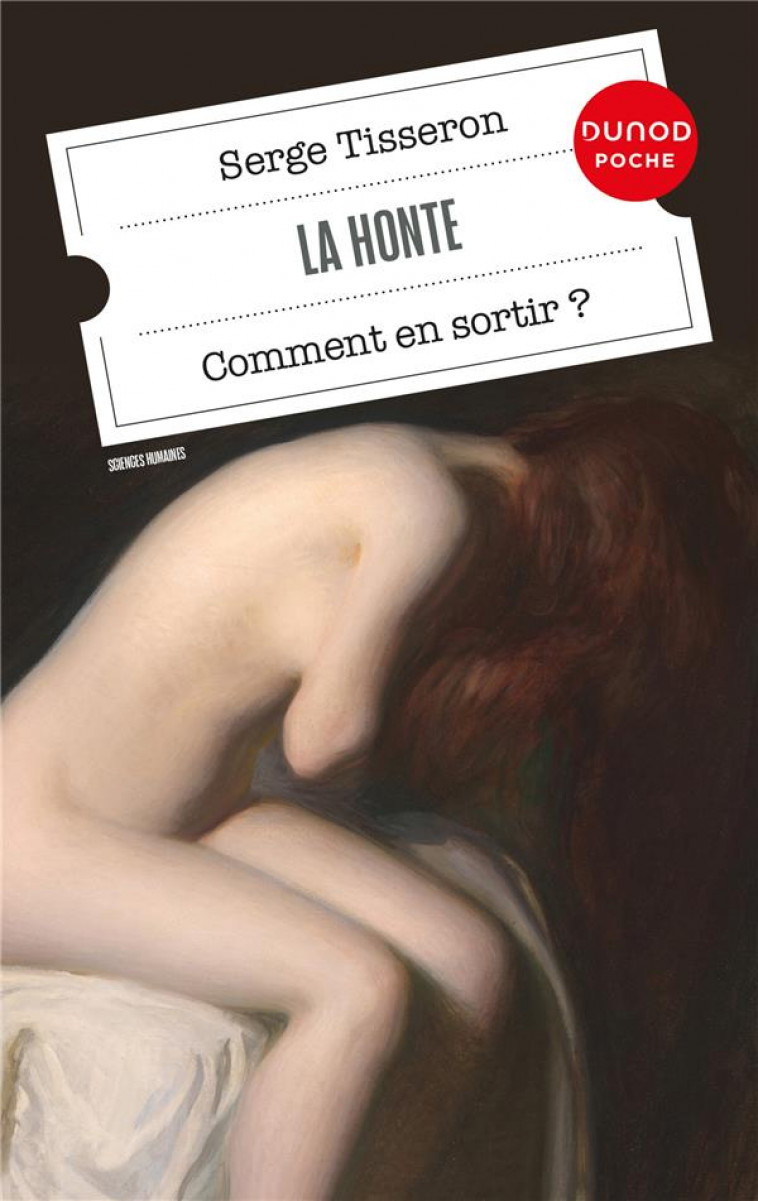 LA HONTE - 4E ED. - COMMENT EN SORTIR ? - TISSERON SERGE - DUNOD