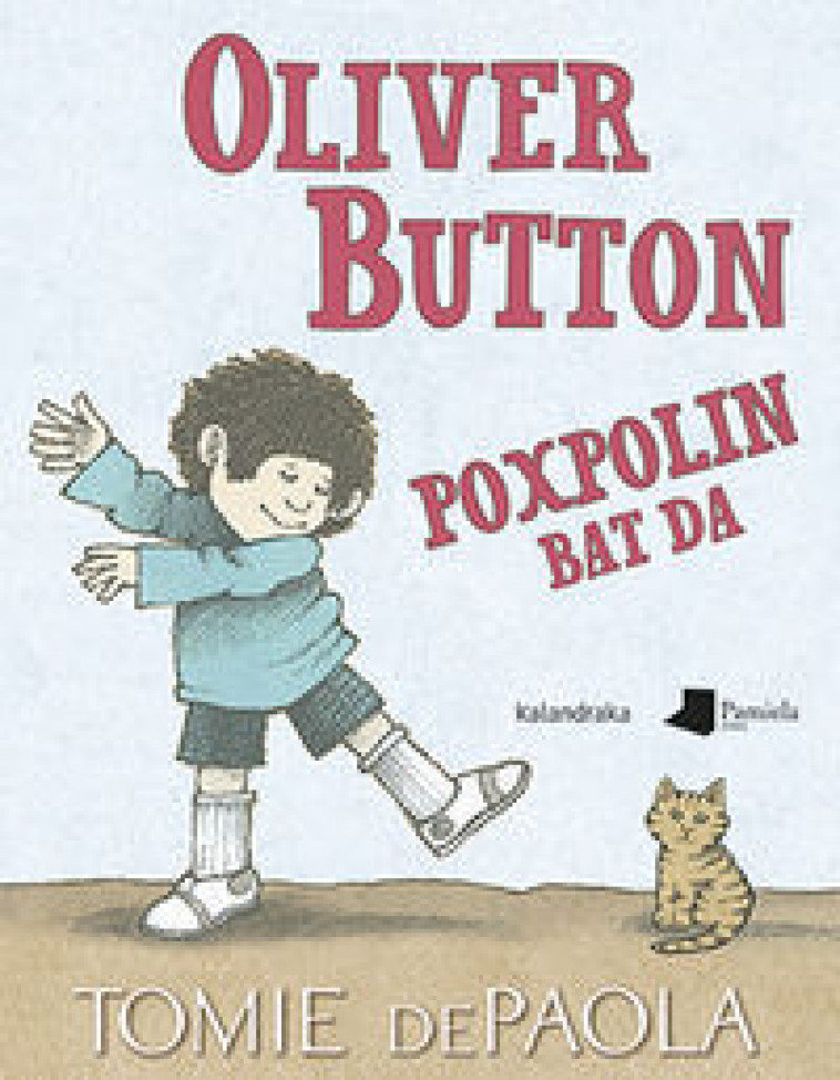 OLIVER BUTTON POXPOLIN BAT DA -  DEPAOLA, TOMIE - PAMIELA K