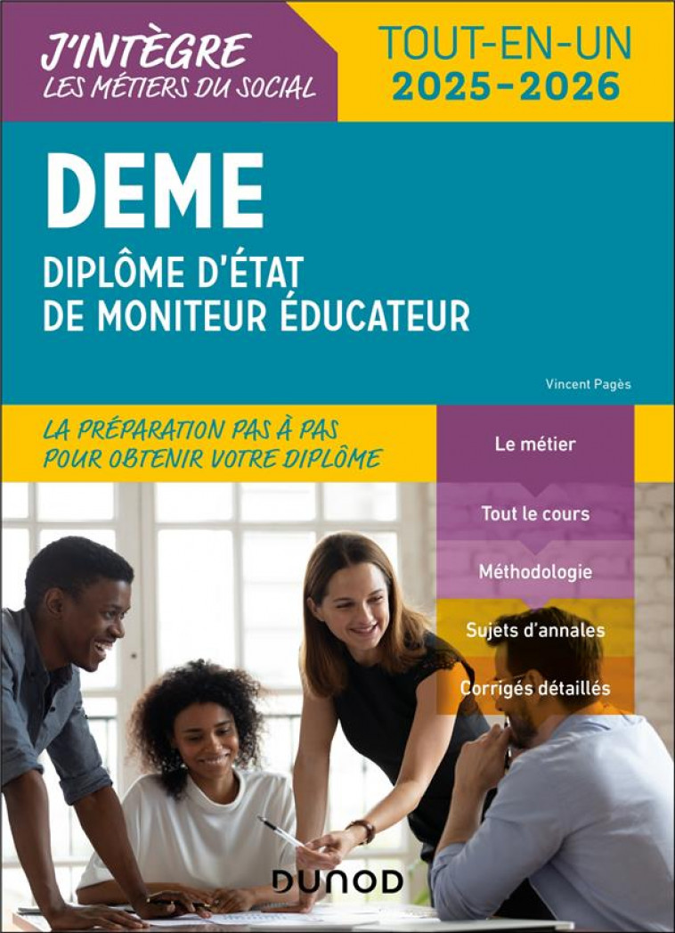 DEME - DIPLOME D-ETAT DE MONITEUR EDUCATEUR - 2025-2026 - TOUT-EN-UN - PAGES VINCENT - DUNOD