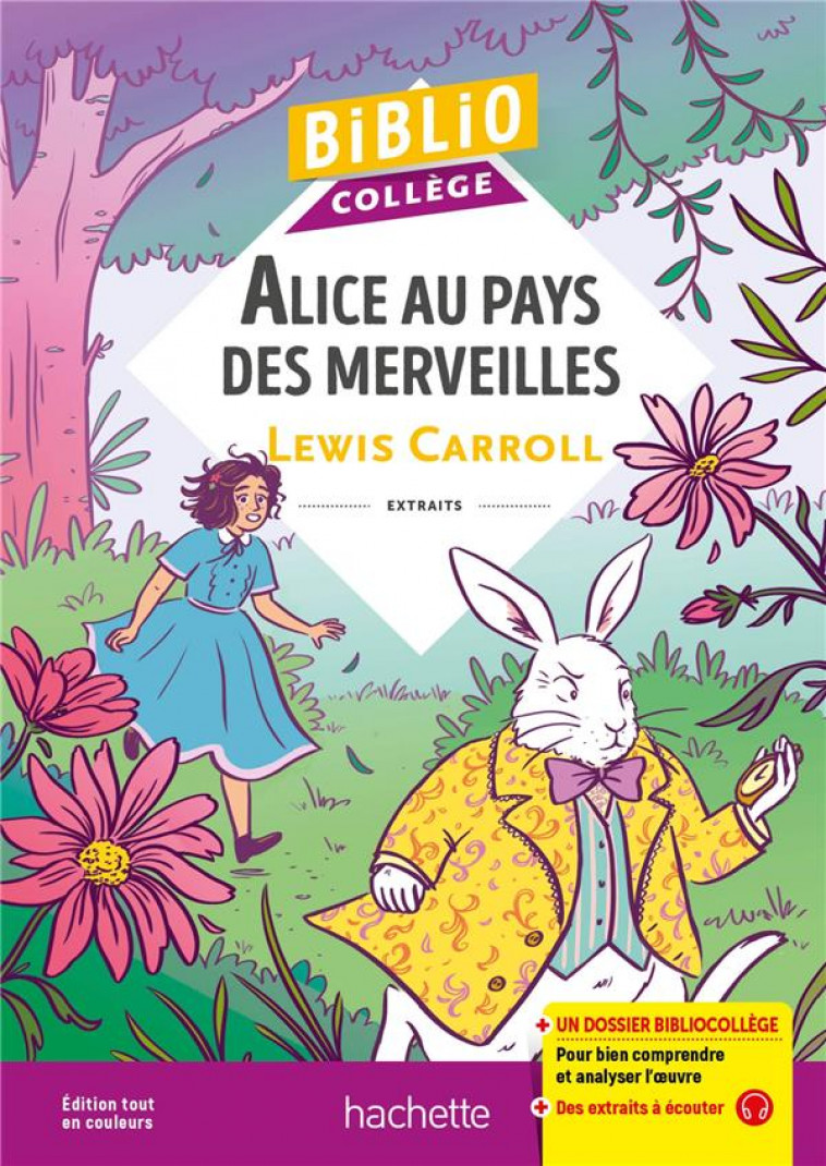 BIBLIOCOLLEGE ALICE AU PAYS DES MERVEILLES - CARROLL/ELLEA BIRD - HACHETTE