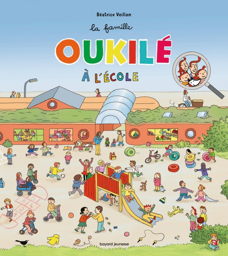 LA FAMILLE OUKILE A L-ECOLE - VEILLON - BAYARD JEUNESSE