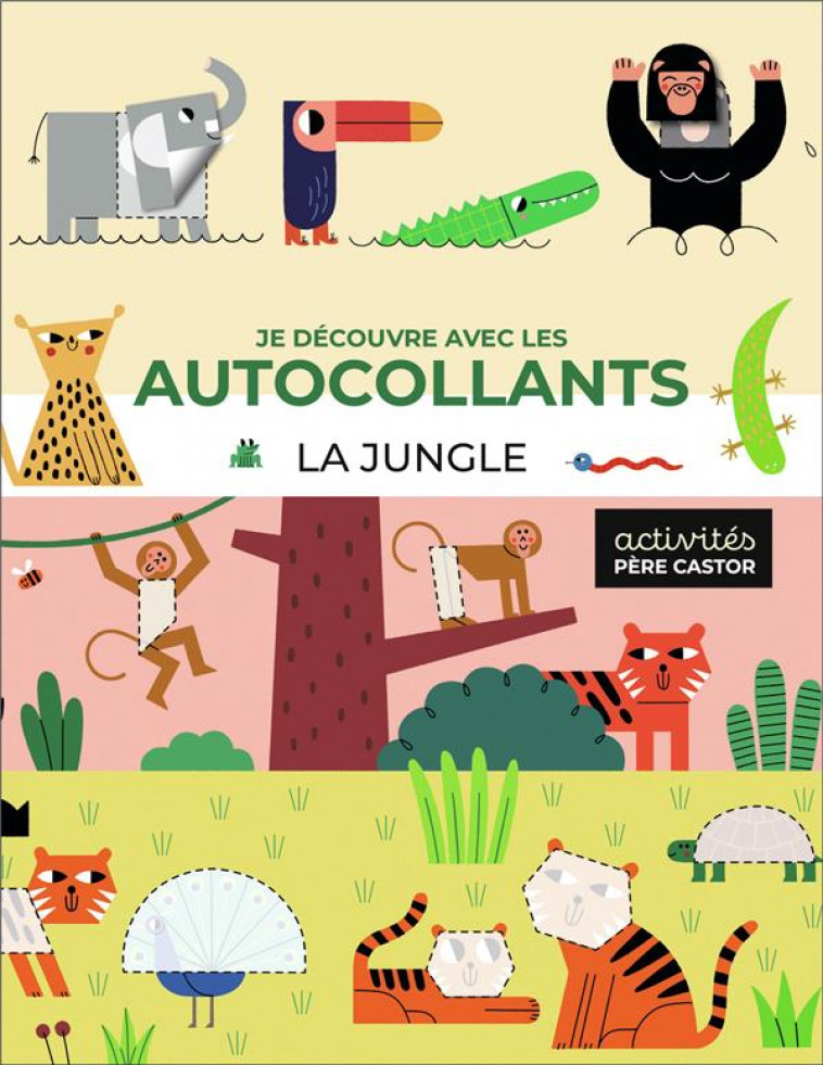 JE DECOUVRE AVEC LES AUTOCOLLANTS - LA JUNGLE - LOTT/BELLON/RAZUMOV - FLAMMARION