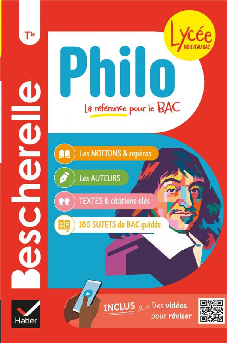 BESCHERELLE PHILO TLE - NOUVEAU BAC - LES NOTIONS, LES REPERES & LES AUTEURS DU PROGRAMME - CERQUEIRA/LAMOUCHE - HATIER SCOLAIRE