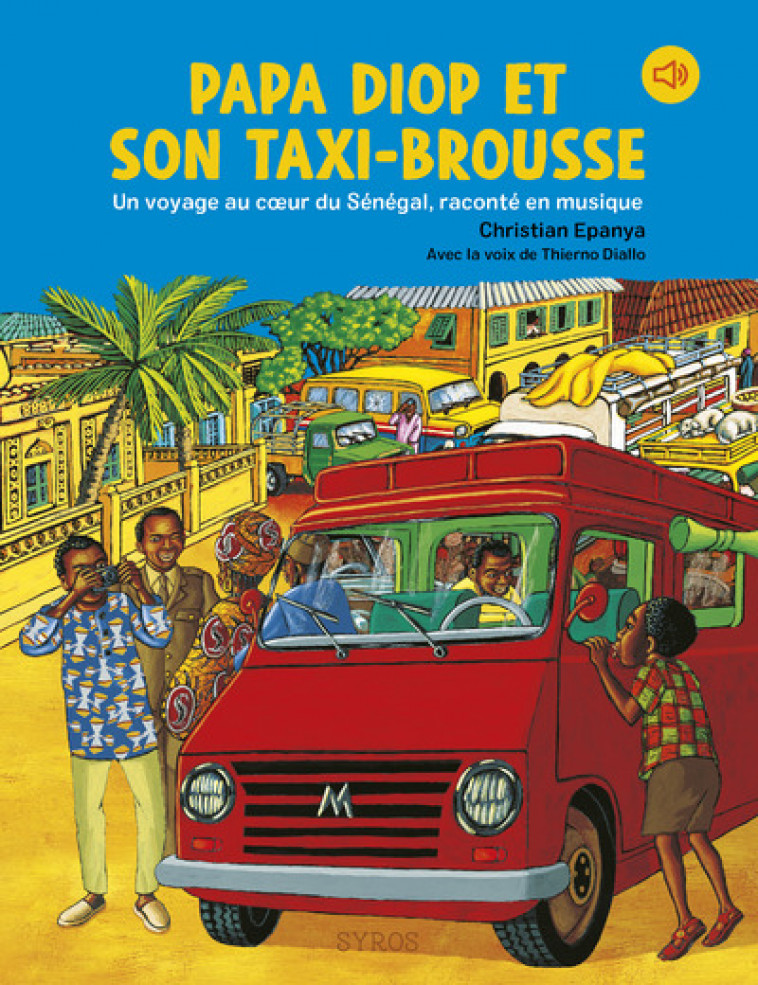 PAPA DIOP ET SON TAXI BROUSSE - EPANYA - SYROS