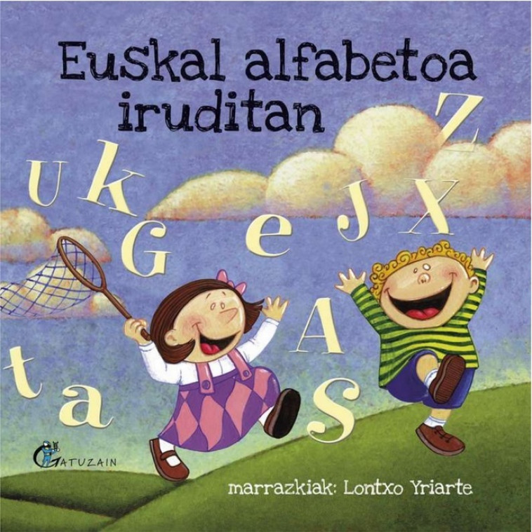 EUSKAL ALFABETOA IRUDITAN - Lontxo Yriarte - GATUZAIN