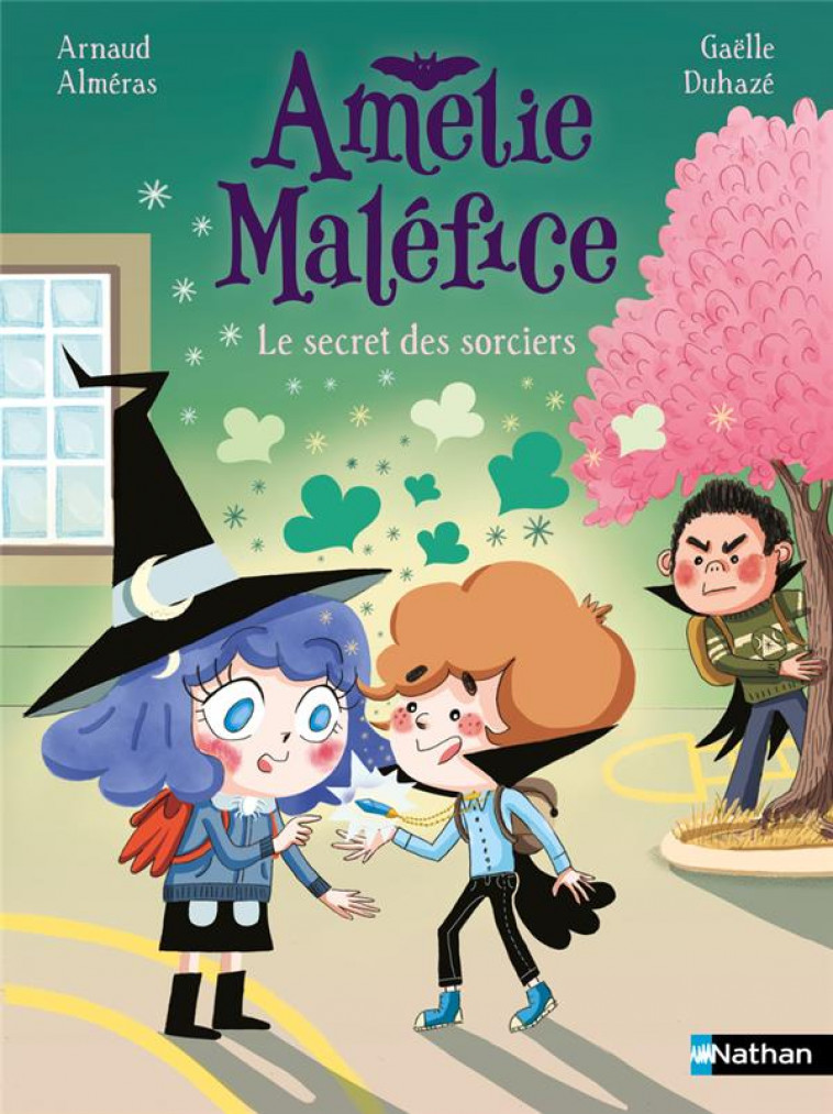 AMELIE MALEFICE - LE SECRET DES SORCIERS - ALMERAS/DUHAZE - CLE INTERNAT