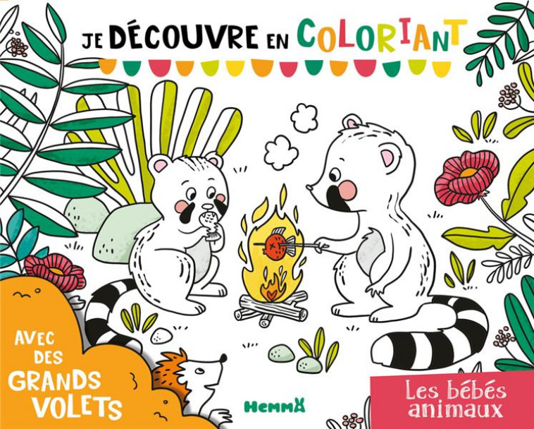 JE DECOUVRE EN COLORIANT - LES BEBES ANIMAUX - RENAUDEAU LUCIE - HEMMA