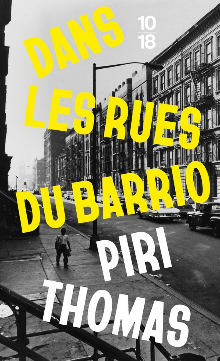 DANS LES RUES DU BARRIO - THOMAS PIRI - 10 X 18