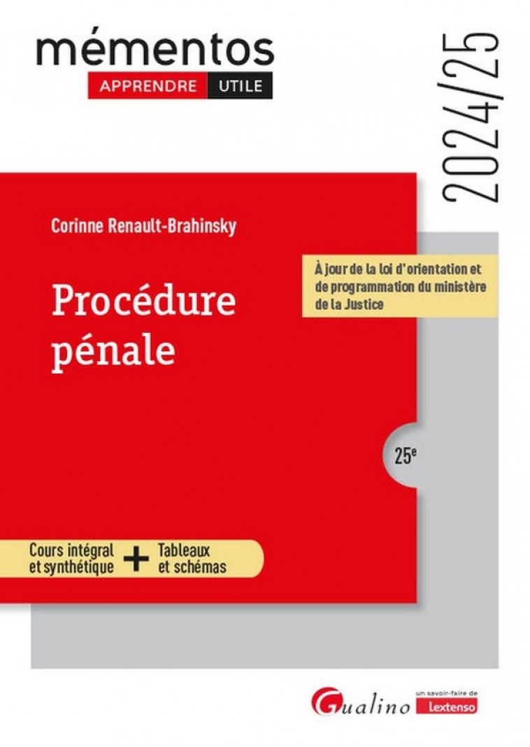 PROCEDURE PENALE - A JOUR DE LA LOI D-ORIENTATION ET DE PROGRAMMATION DU MINISTERE DE LA JUSTICE - RENAULT-BRAHINSKY C. - GUALINO