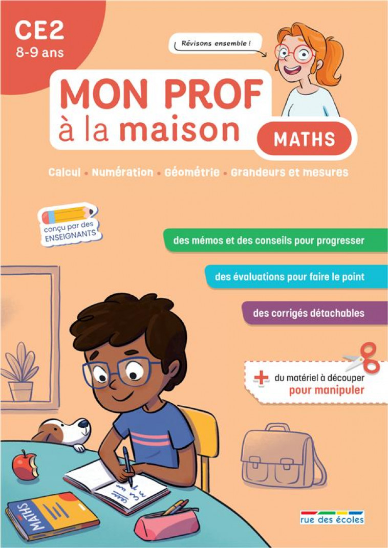 MON PROF A LA MAISON - MATHS CE2 - CALCUL  NUMERATION  GEOMETRIE  GRANDEURS ET MESURES - DESCHAMPS/DENOEL - ANNALES-RDECOLE