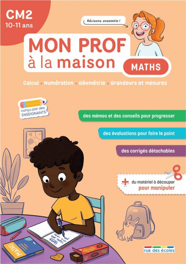 MON PROF A LA MAISON - MATHS CM2 - CALCUL  NUMERATION  GEOMETRIE  GRANDEURS ET MESURES - PAUL/DENOEL - ANNALES-RDECOLE