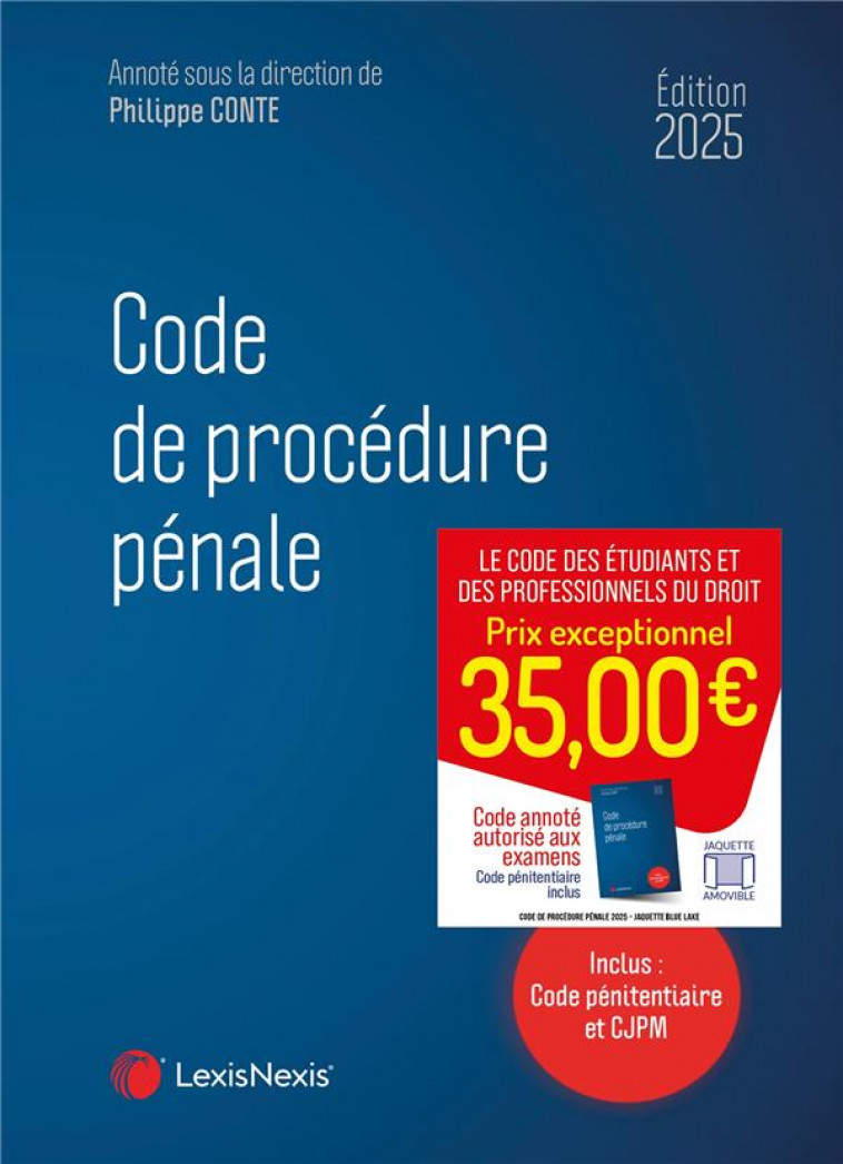 CODE DE PROCEDURE PENALE 2025 - CONTE (SOUS DIR.) P. - Lexis Nexis/Litec