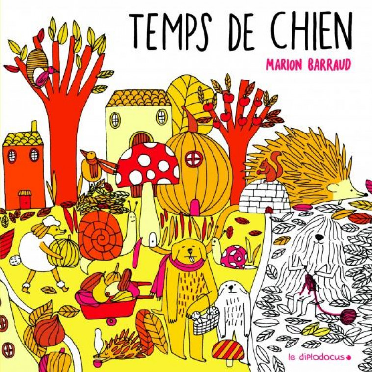 TEMPS DE CHIEN - MARION BARRAUD - Diplodocus